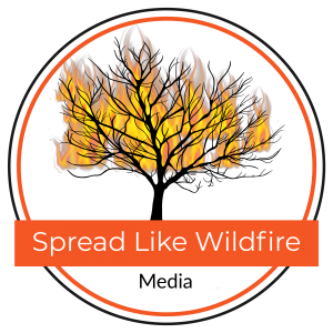 Spread Like Wild Fire Media